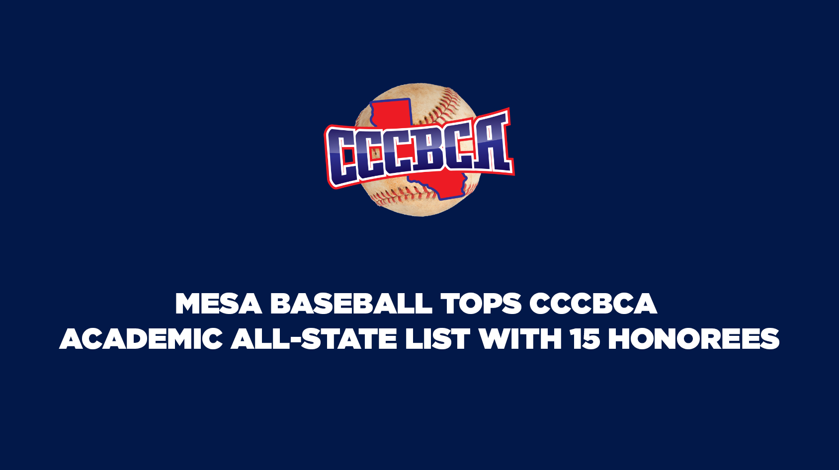 Mesa Baseball Tops CCCBCA Academic All-State List with 15 Honorees